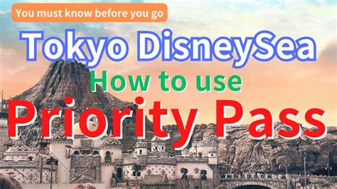 Using Priority Pass at Tokyo DisneySea .